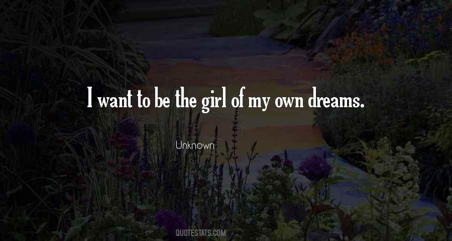 Quotes About The Girl Of My Dreams #1288663