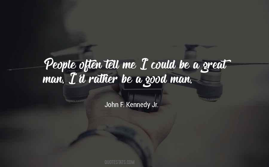 John Kennedy Jr Quotes #508504