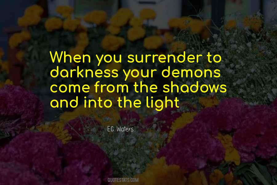 From Darkness Into Light Quotes #1479980