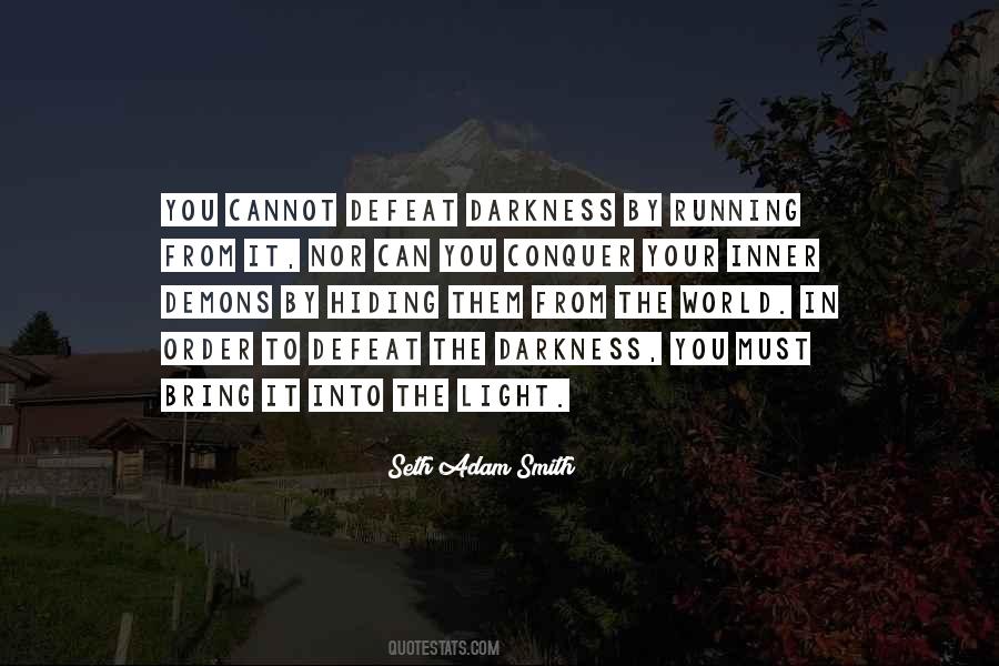 From Darkness Into Light Quotes #978525