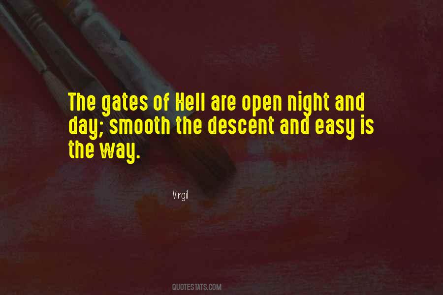 The Descent Into Hell Is Easy Quotes #1680517
