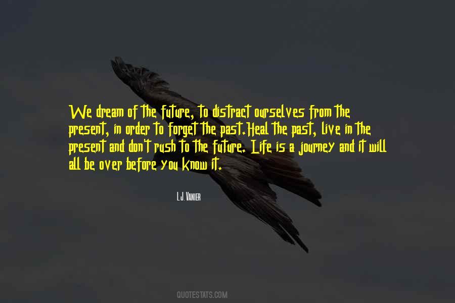Journey Is Over Quotes #1838136