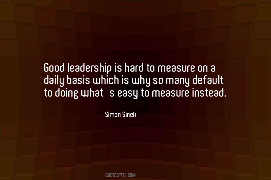 Leadership Is Hard Quotes #1722531