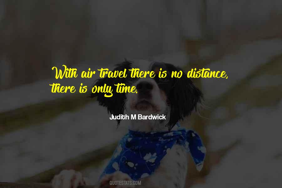 There Is No Distance Quotes #35475