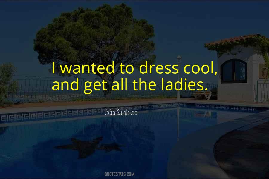 Dress To Quotes #94917