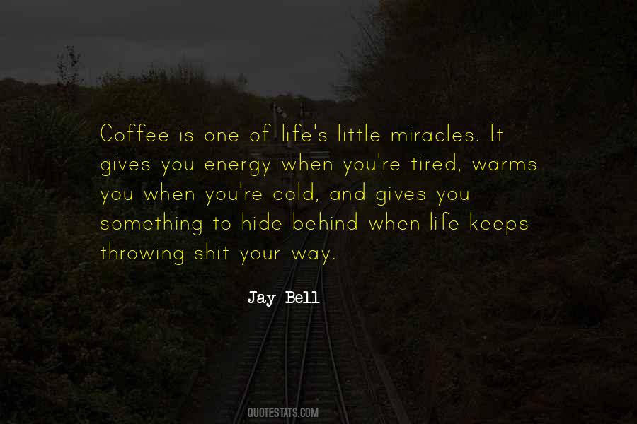 When You Tired Quotes #1462334