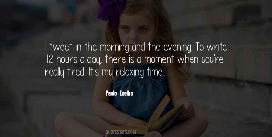 When You Tired Quotes #1482147