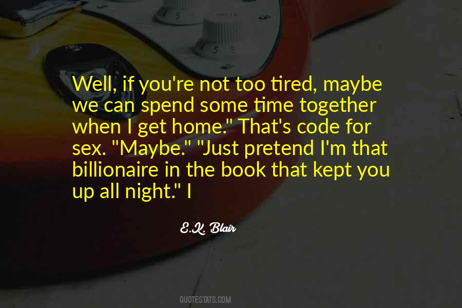 When You Tired Quotes #1632644