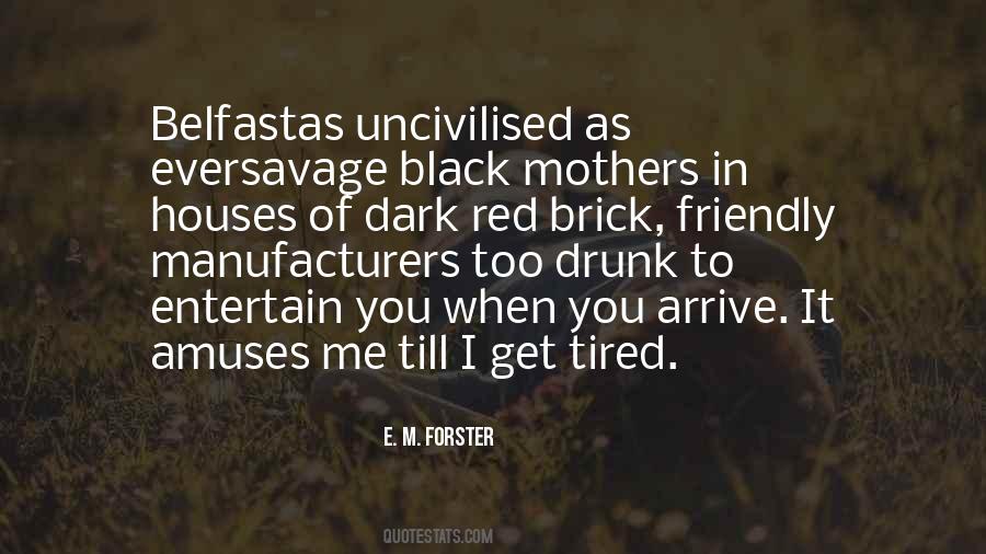 When You Tired Quotes #1655641