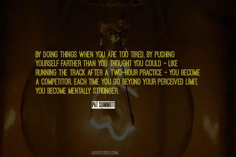 When You Tired Quotes #1726424