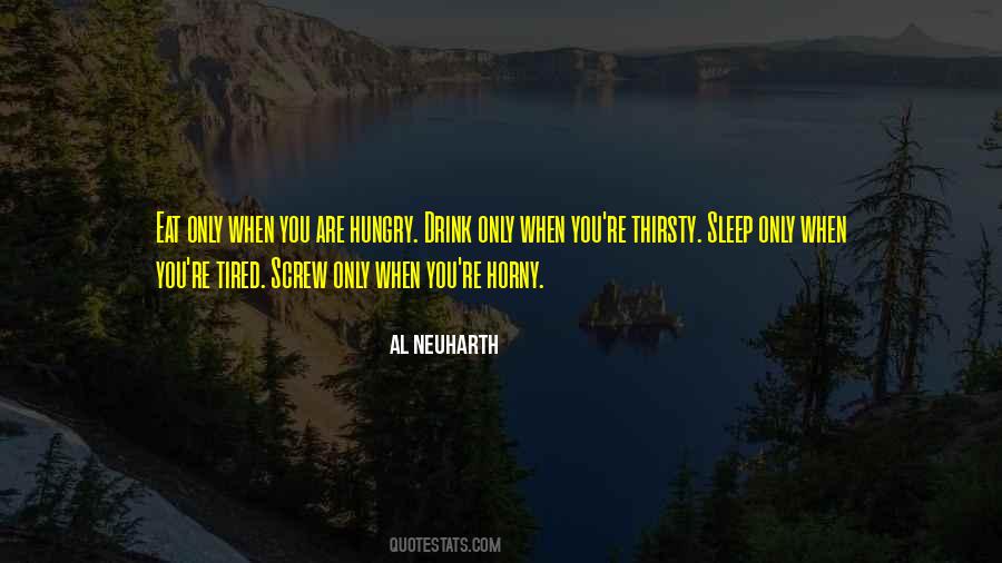 When You Tired Quotes #177112
