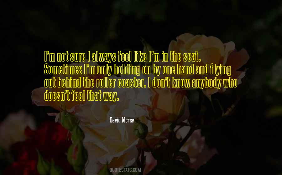 Not Holding On Quotes #1823657