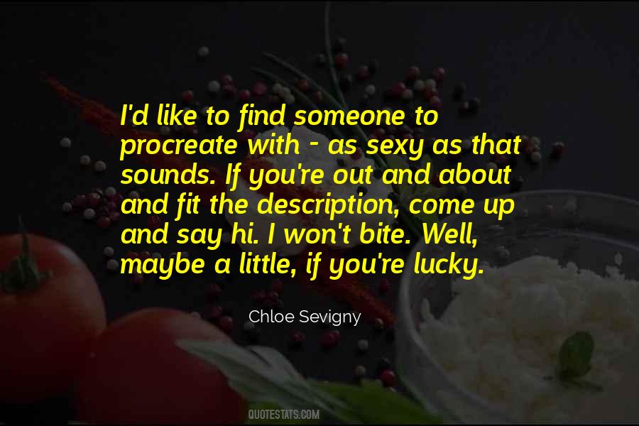 You Find That Someone Quotes #135093