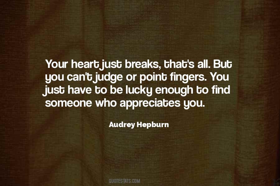 You Find That Someone Quotes #486682