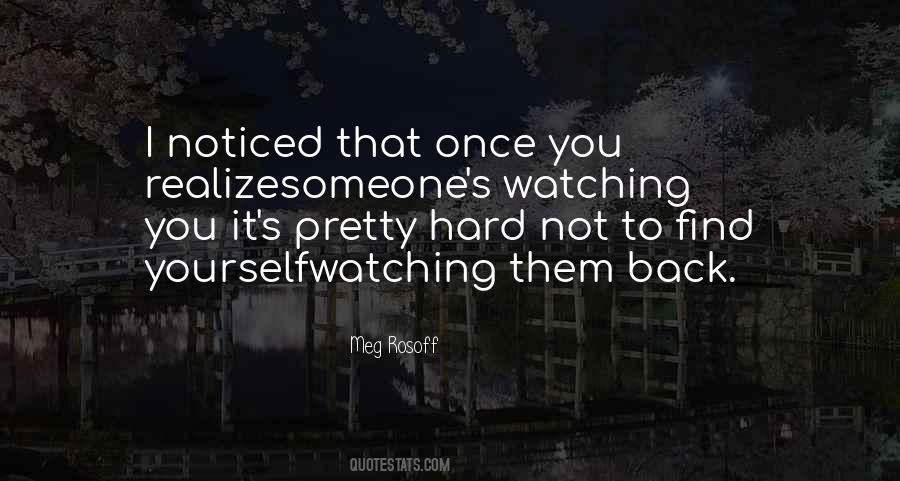 You Find That Someone Quotes #498020