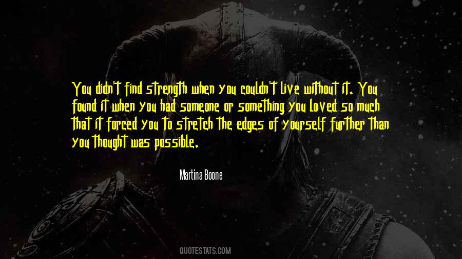 You Find That Someone Quotes #577329