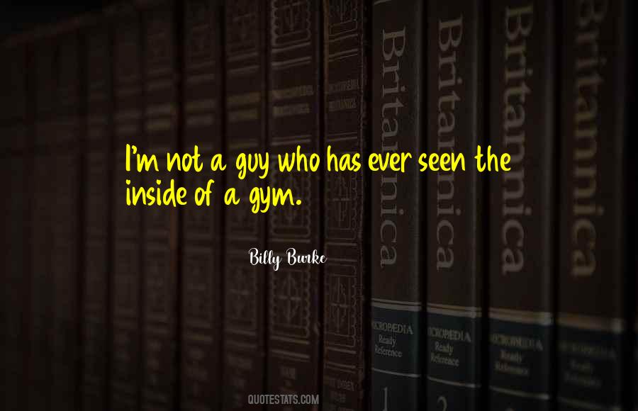 Gym Guy Quotes #171576