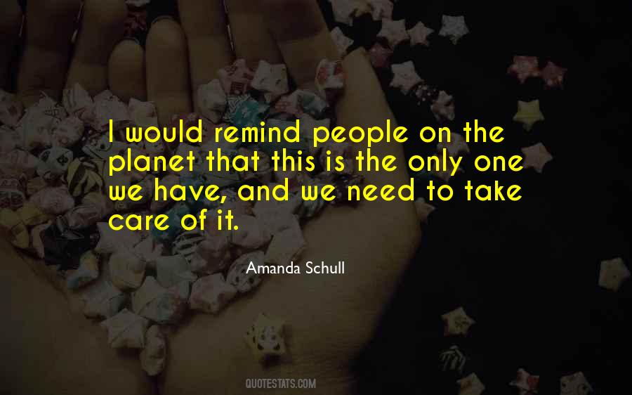 Take Care Of The Planet Quotes #1199898