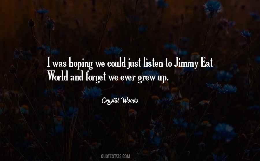 I Could Never Forget Quotes #447454