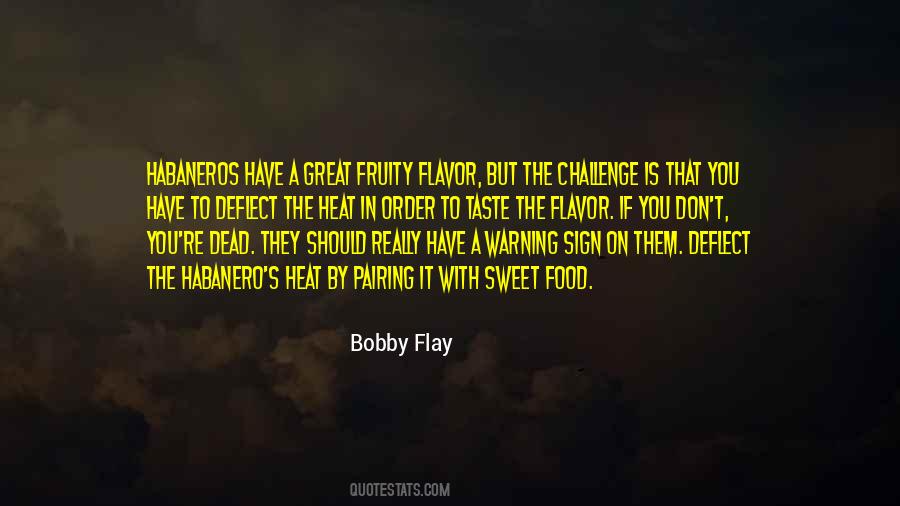 Food Flavor Quotes #1677923