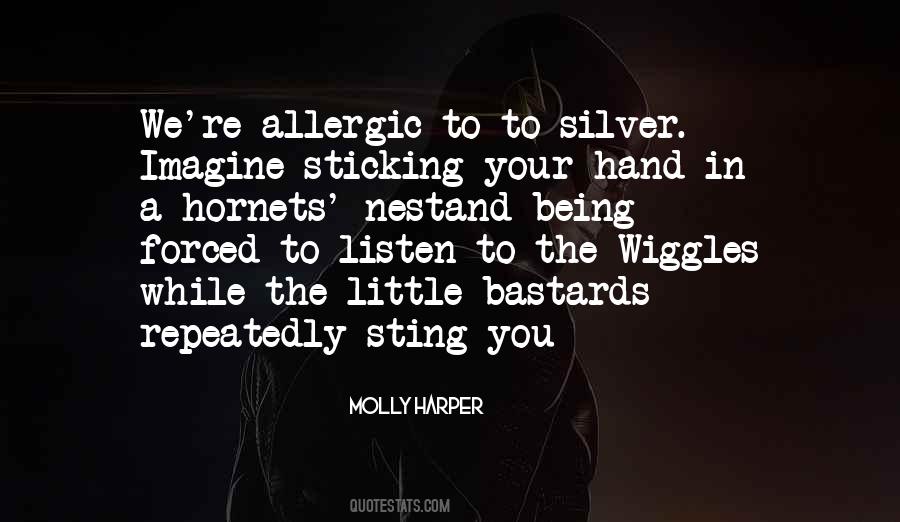 Quotes About Being Allergic #711034