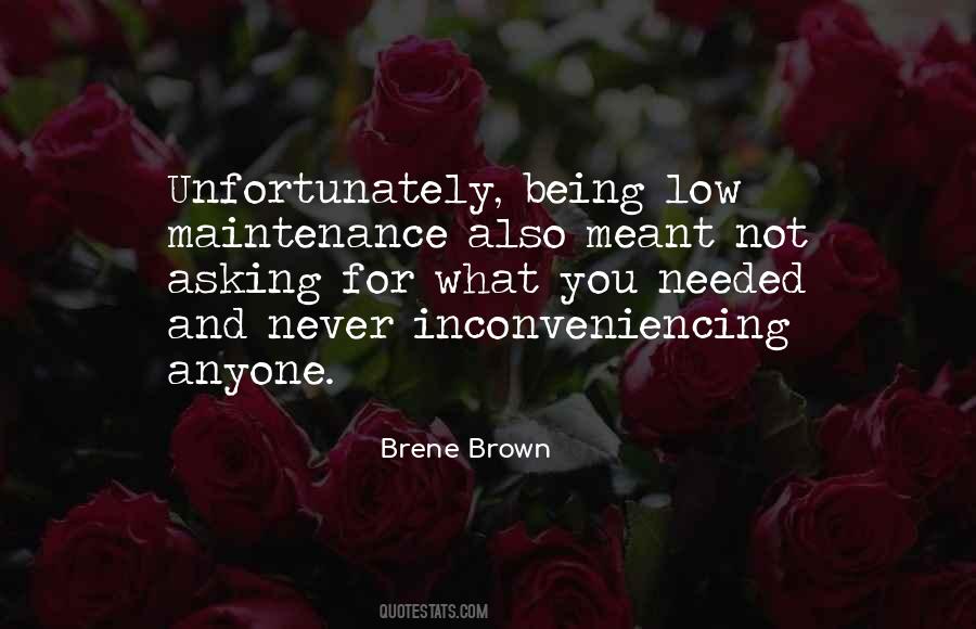 Never Needed Anyone Quotes #1110331