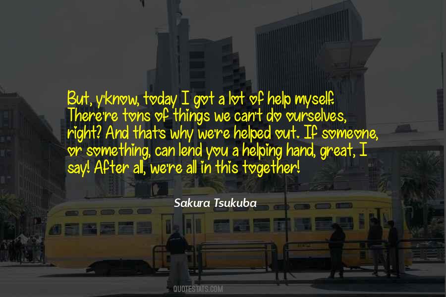 Quotes About Someone Helping You #1251491
