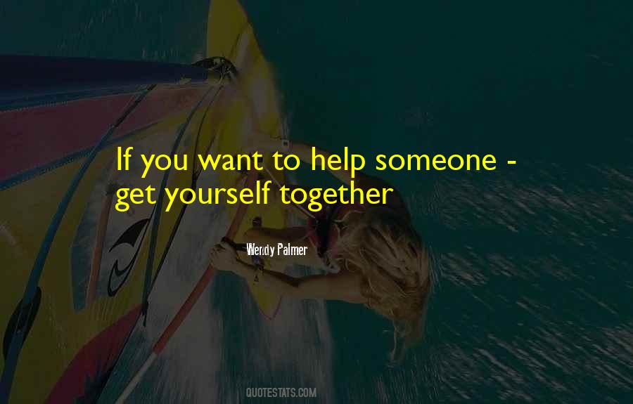 Quotes About Someone Helping You #1271597