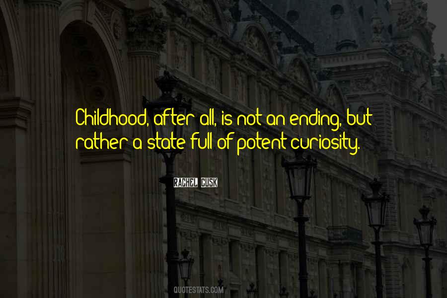 Childhood Curiosity Quotes #1215813