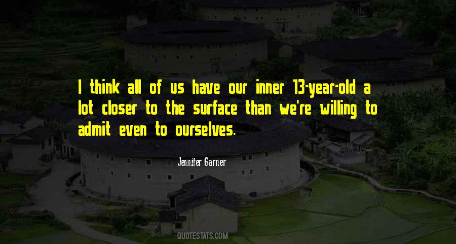 A 13 Year Old Quotes #1487417