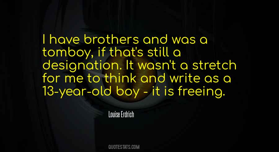 A 13 Year Old Quotes #1772809