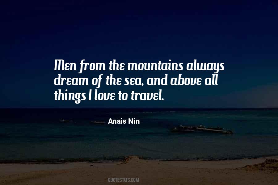 From The Mountains To The Sea Quotes #1689941