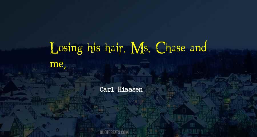 Chase Me Quotes #1606889