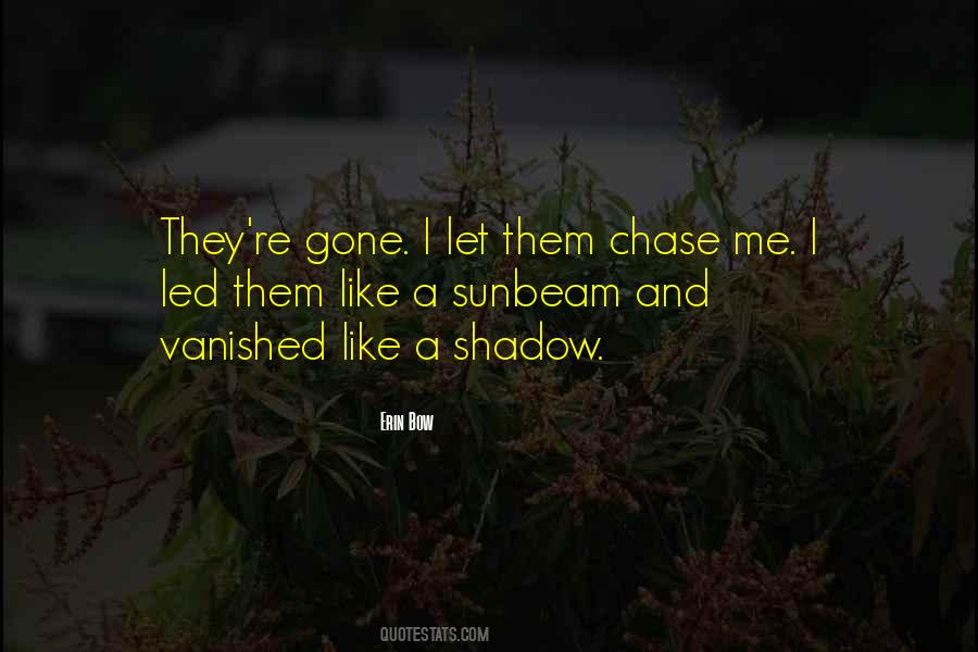 Chase Me Quotes #1641403