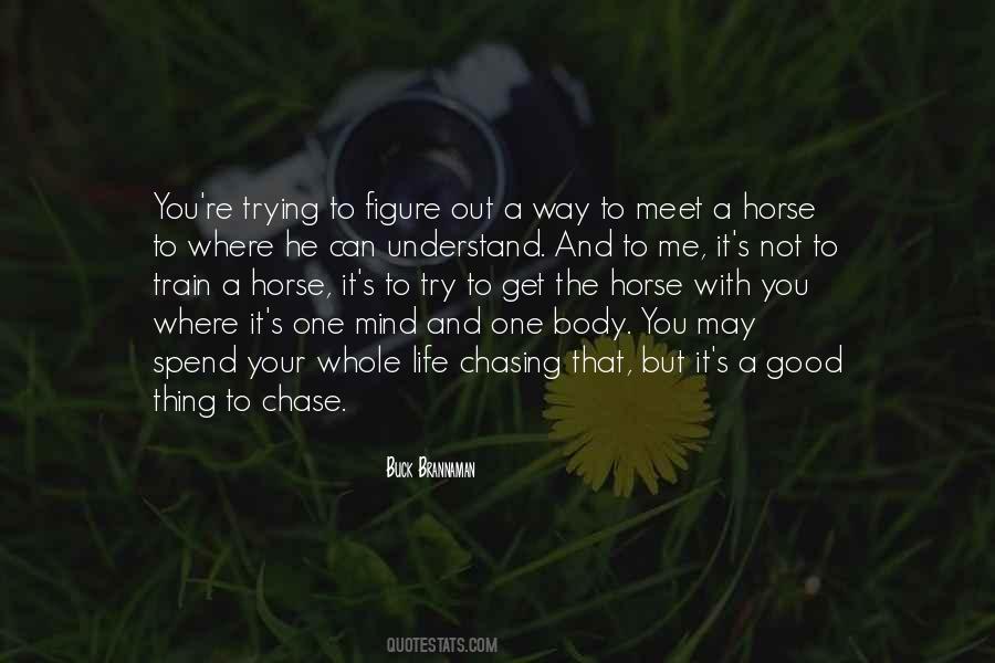 Chase Me Quotes #651210