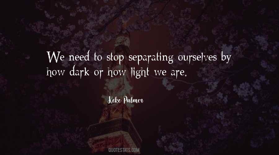 We Are Light Quotes #1483654