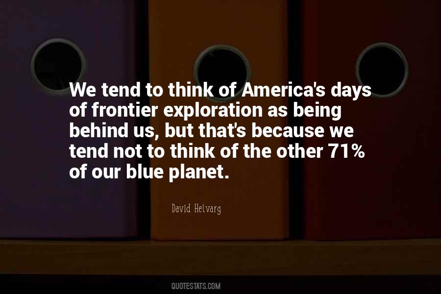 Frontier Exploration Quotes #1359572 Frontier Exploration Quotes #1359572