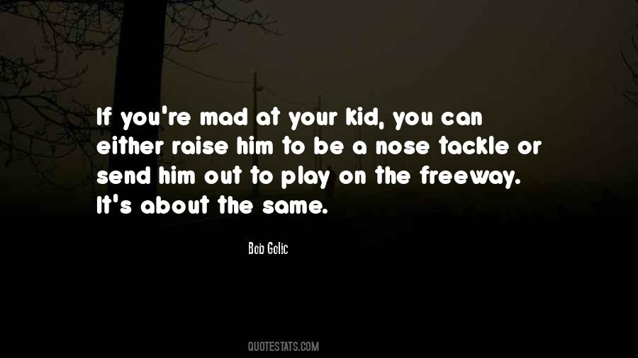 Your Kid Quotes #843610