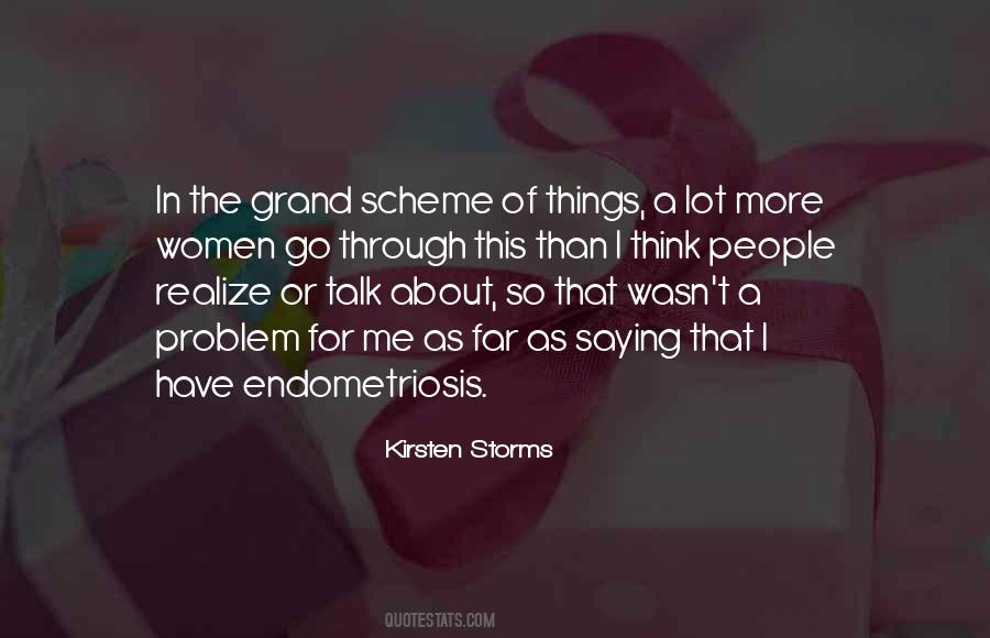 In The Scheme Of Things Quotes #1453044