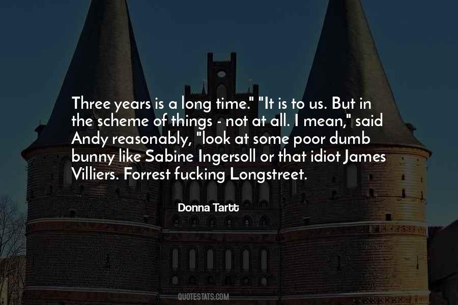 In The Scheme Of Things Quotes #318408