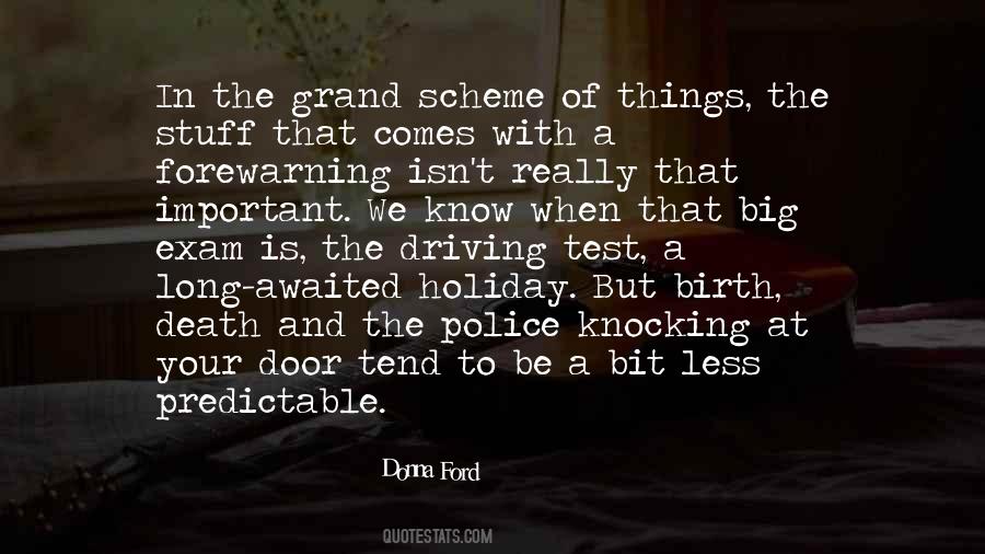 In The Scheme Of Things Quotes #474344