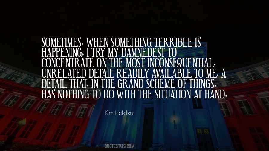 In The Scheme Of Things Quotes #770160