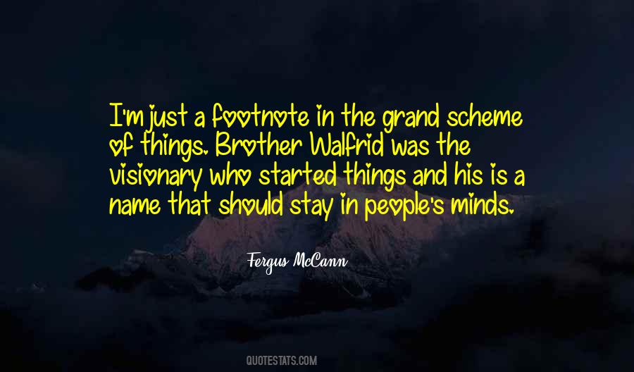 In The Scheme Of Things Quotes #82907