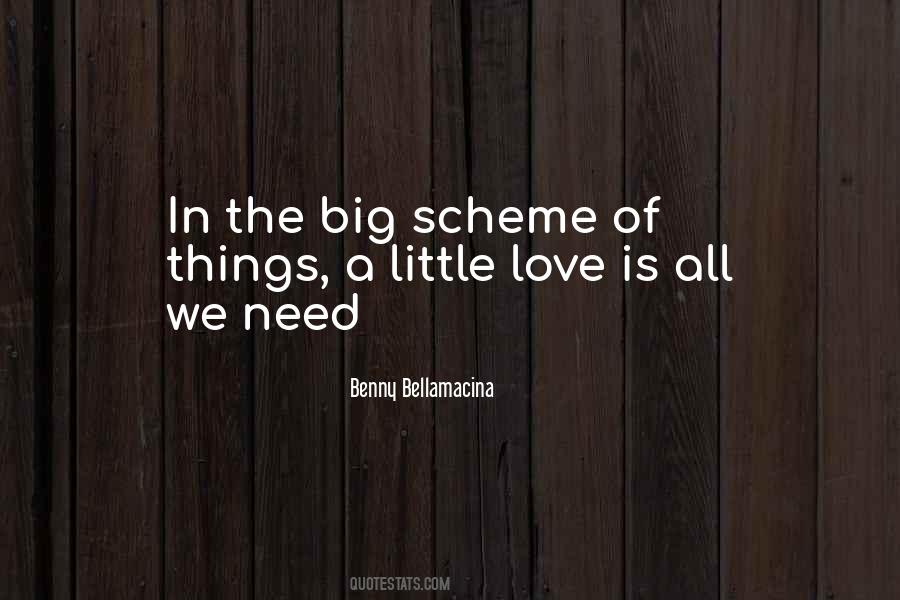 In The Scheme Of Things Quotes #994338