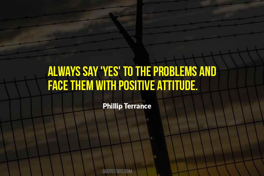 Positive Face Quotes #1740512