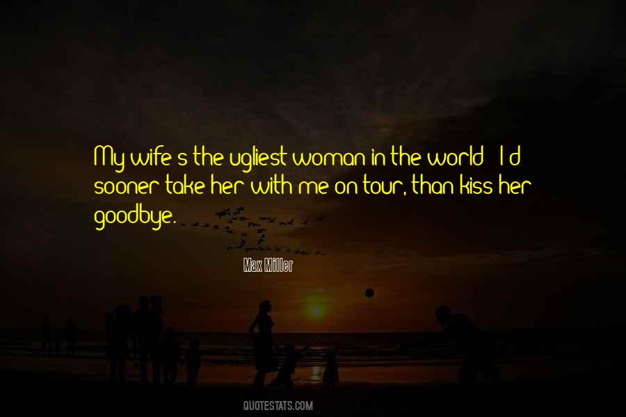 Kissing Wife Quotes #1708112