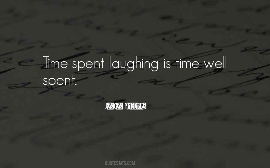 Is Time Well Spent Quotes #908683