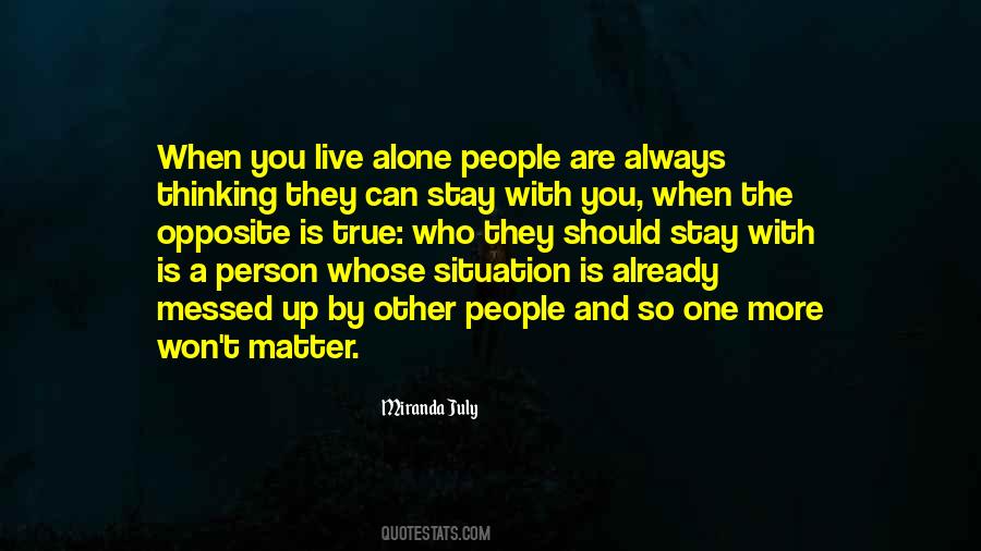 Stay With The One Quotes #1628244