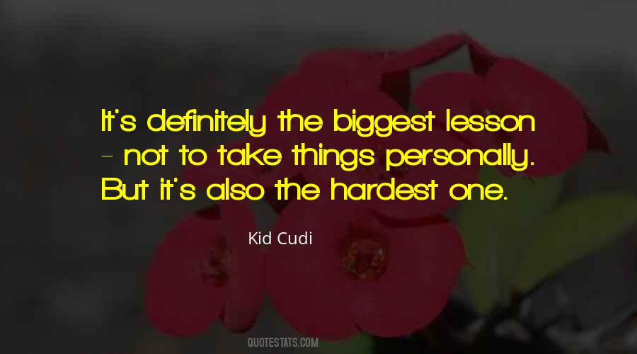 Biggest Lesson Quotes #1709936