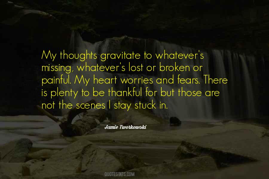 Lost In My Thoughts Quotes #1325962